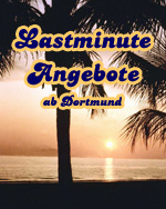 Lastminute-Reise-Angebote ab Flughafen Dortmund DTM
